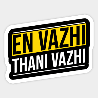 EN VAZHI THANI VAZHI Sticker